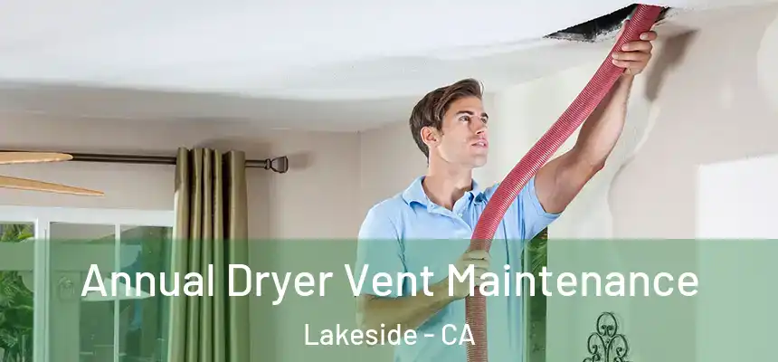  Annual Dryer Vent Maintenance Lakeside - CA