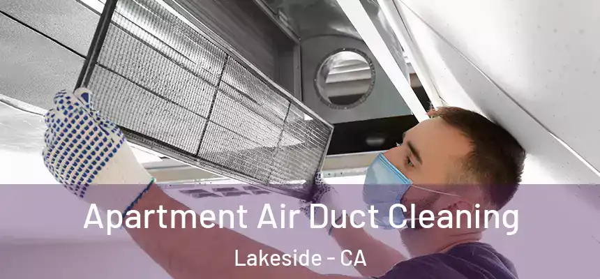Apartment Air Duct Cleaning Lakeside - CA